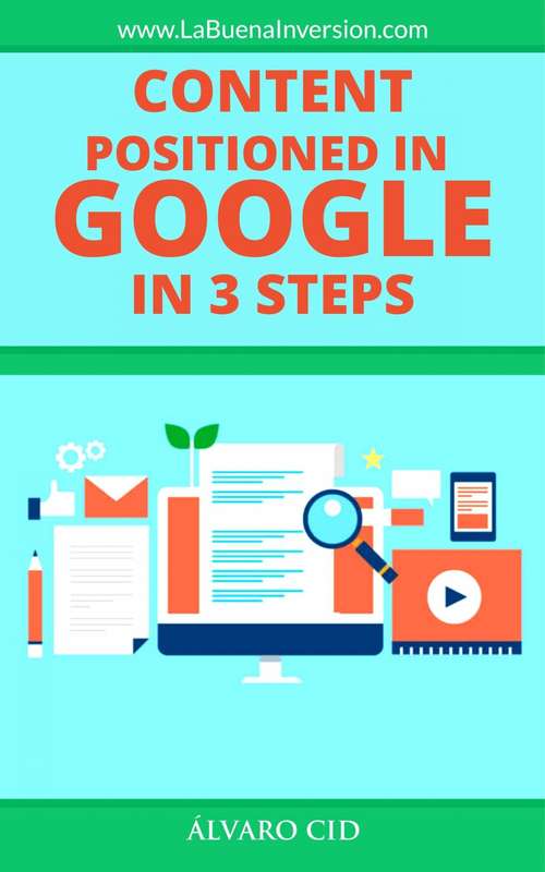 Book cover of Content Positioned in Google in 3 Steps