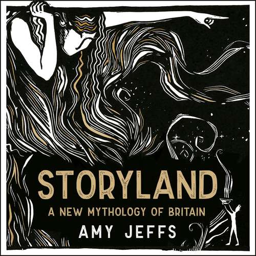 Book cover of Storyland: A New Mythology of Britain
