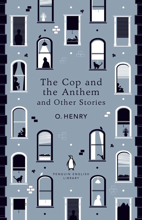 Book cover of The Cop and the Anthem and Other Stories (The Penguin English Library)