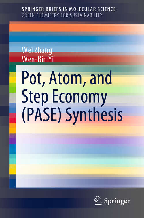 Book cover of Pot, Atom, and Step Economy (1st ed. 2019) (SpringerBriefs in Molecular Science)