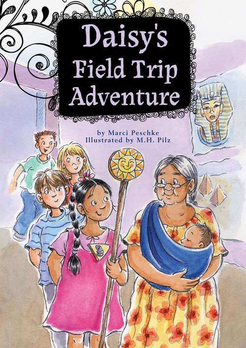 Book cover of Daisy's Field Trip Adventure (Growing Up Daisy #3)