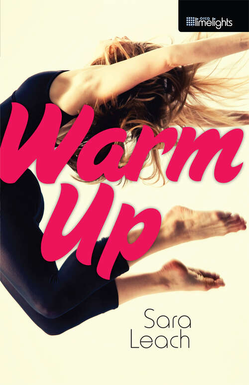 Book cover of Warm Up (Orca Limelights)