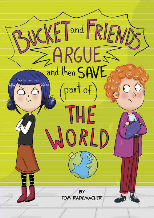 Book cover of Bucket and Friends Argue and Then Save (Part of) the World