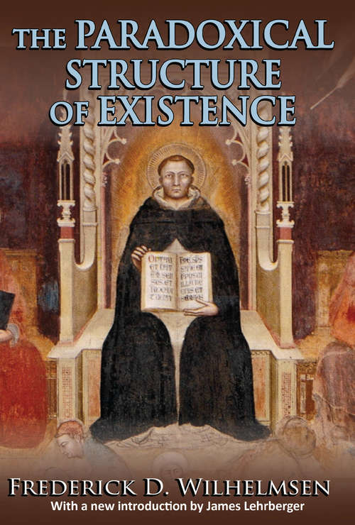 Book cover of The Paradoxical Structure of Existence