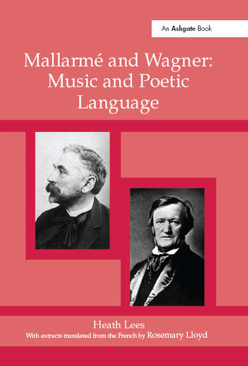 Mallarmé Wagner: Music and Poetic Language