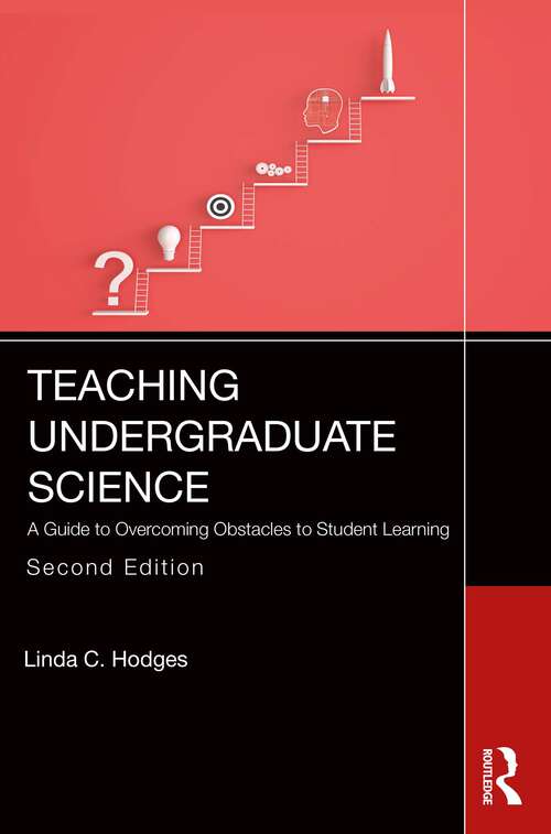 Book cover of Teaching Undergraduate Science: A Guide to Overcoming Obstacles to Student Learning (2)