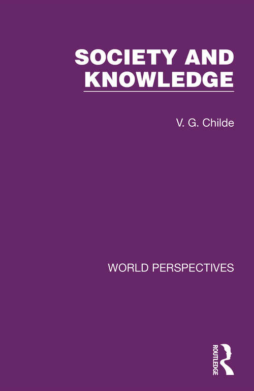 Society and Knowledge (World Perspectives #3)