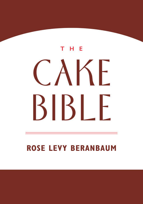 Book cover of The Cake Bible