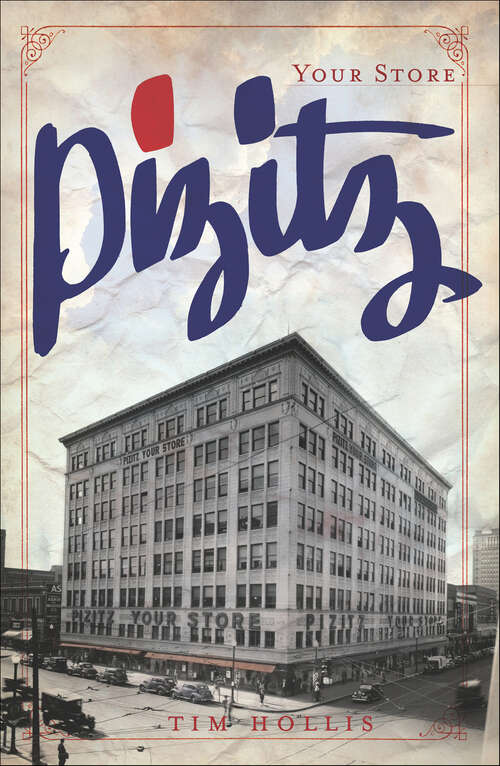 Book cover of Pizitz: Your Store
