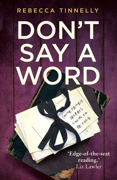 Book cover of Don't Say a Word: A twisting thriller full of family secrets that need to be told