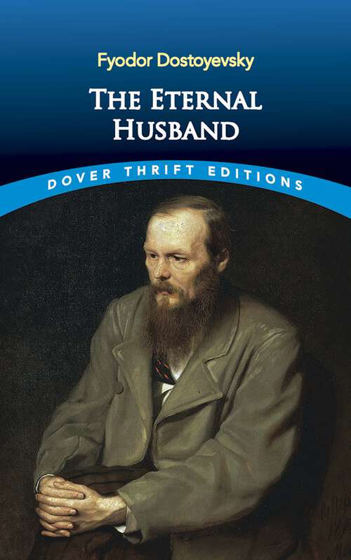 Book cover of The Eternal Husband (Dover Thrift Editions: Classic Novels)