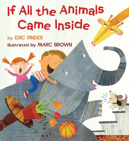 Book cover of If All the Animals Came Inside