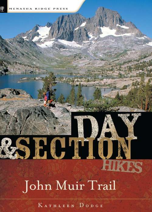 Book cover of Day and Section Hikes: John Muir Trail