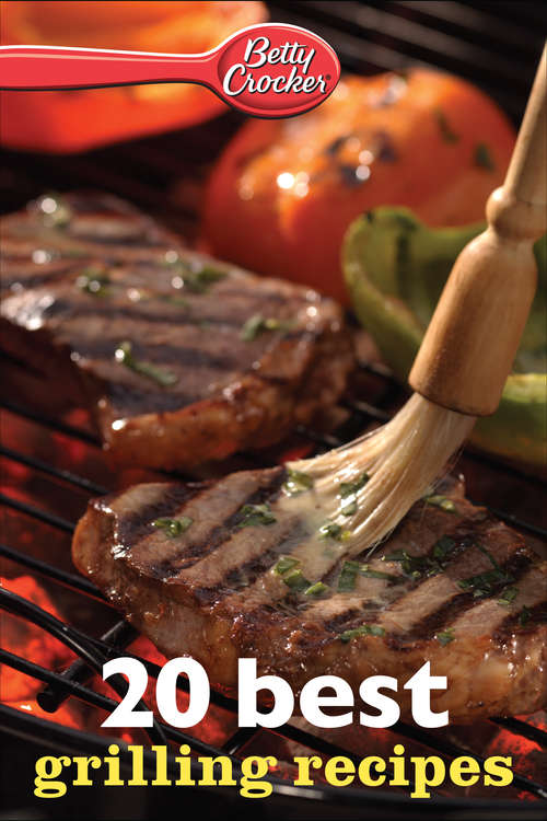 Book cover of Betty Crocker 20 Best Grilling Recipes