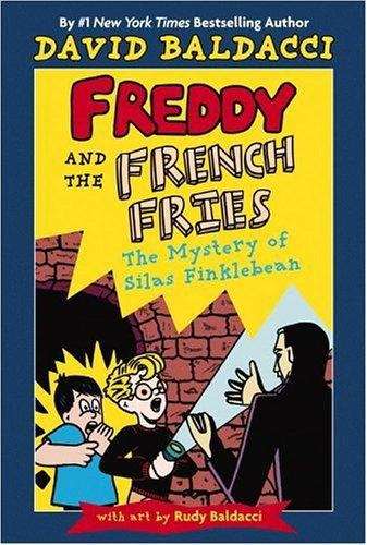Book cover of Freddie and the French Fries #2: The Mystery of Silas Finklebean
