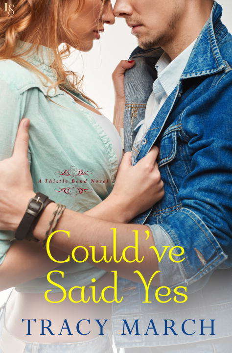 Book cover of Could've Said Yes: A Thistle Bend Novel