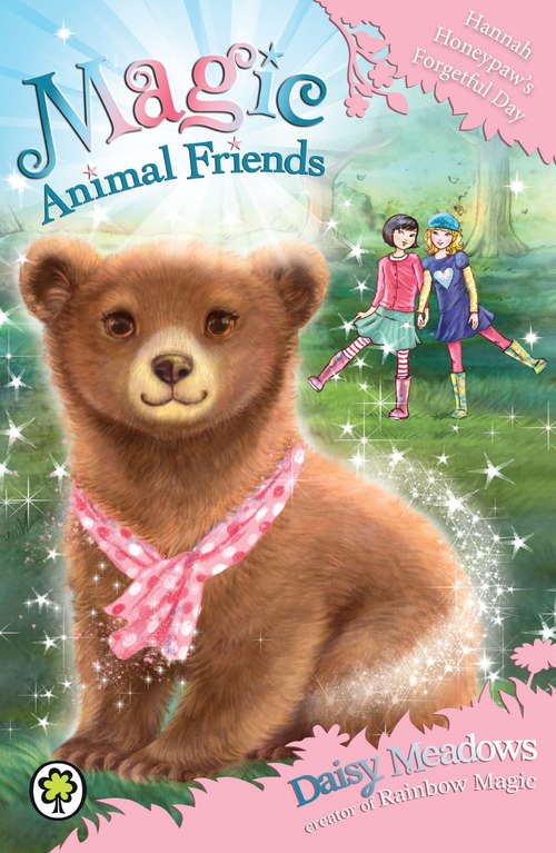 Book cover of Hannah Honeypaw's Forgetful Day: Book 13 (Magic Animal Friends #13)