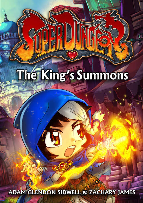 Book cover of The King's Summons (Super Dungeon #1)