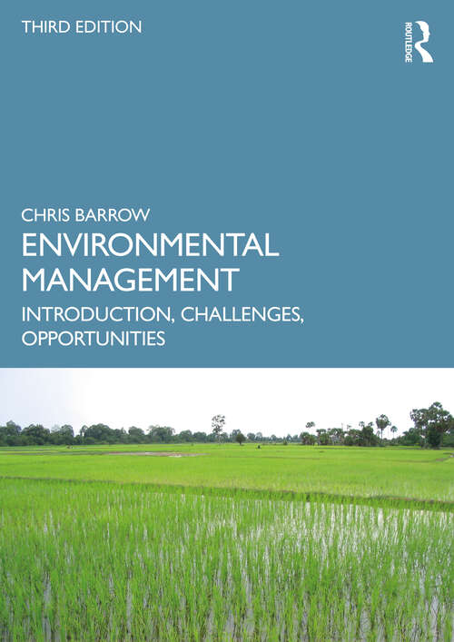 Book cover of Environmental Management: Introduction, Challenges, Opportunities (3) (Routledge Perspectives On Development Ser.)