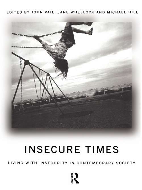 Insecure Times: Living with Insecurity in Modern Society