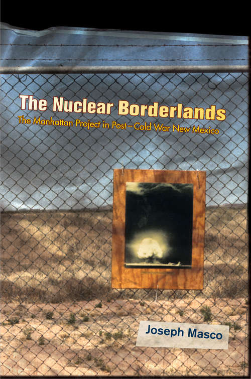 Book cover of The Nuclear Borderlands