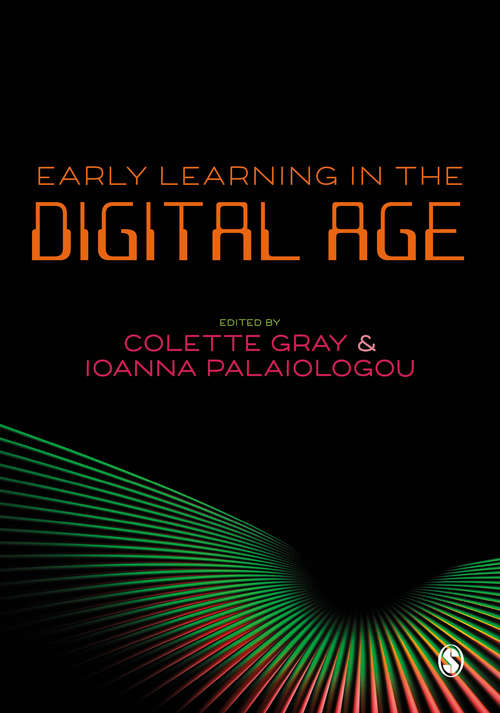 Early Learning in the Digital Age: Digital Pedagogy And Early Childhood