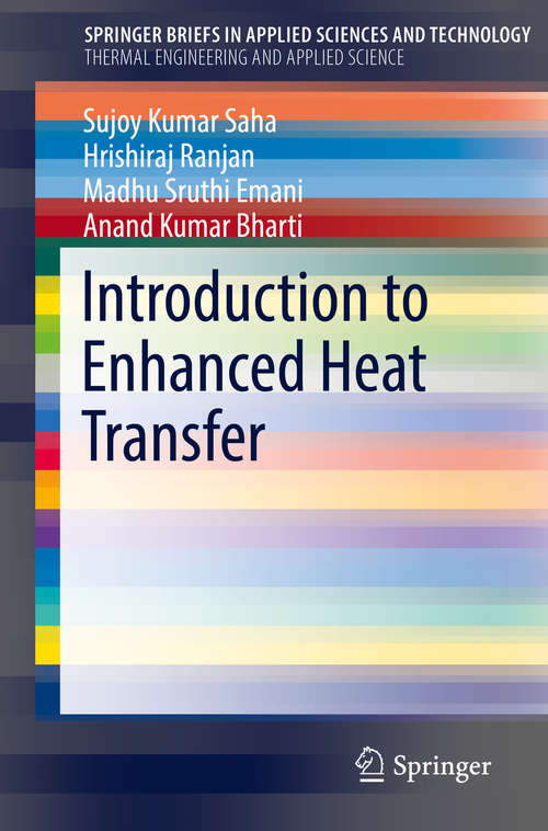 Introduction to Enhanced Heat Transfer (SpringerBriefs in Applied Sciences and Technology)