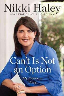 Book cover of Can't Is Not an Option: My American Story
