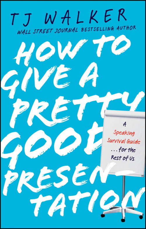 Book cover of How to Give a Pretty Good Presentation