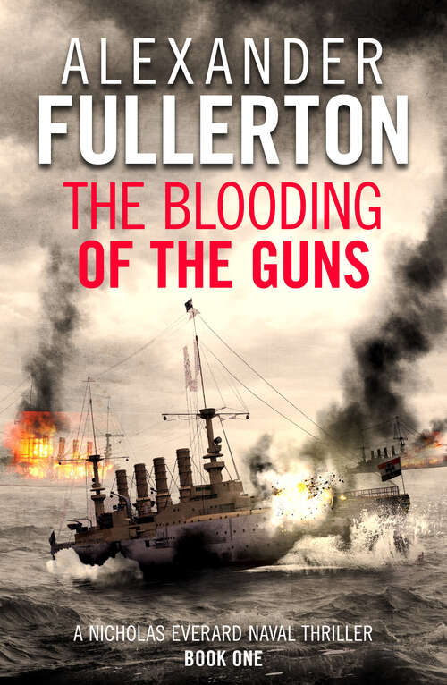 Book cover of The Blooding of the Guns (Nicholas Everard Naval Thrillers)