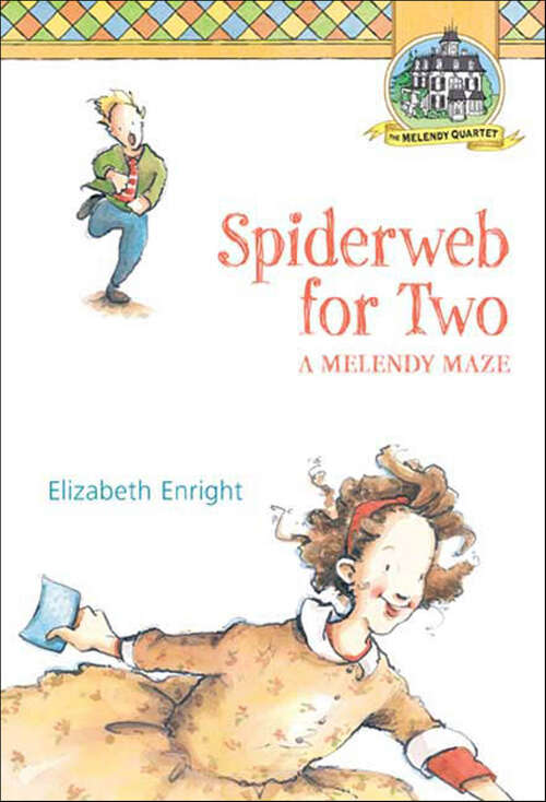 Book cover of Spiderweb for Two (Melendy Quartet)