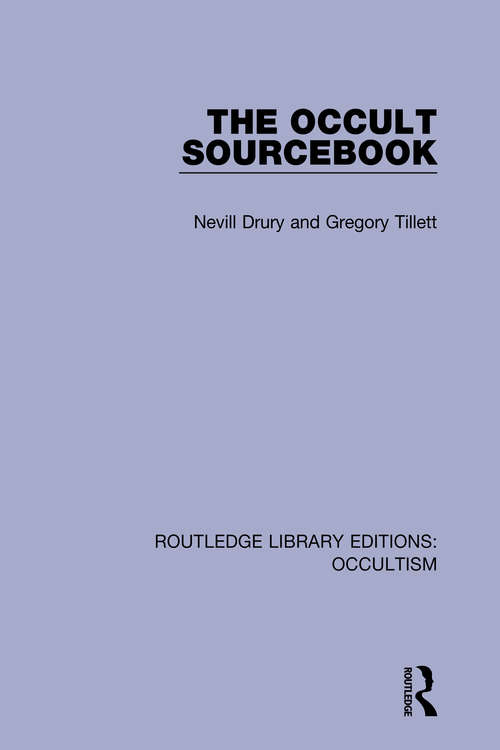The Occult Sourcebook (Routledge Library Editions: Occultism #2)