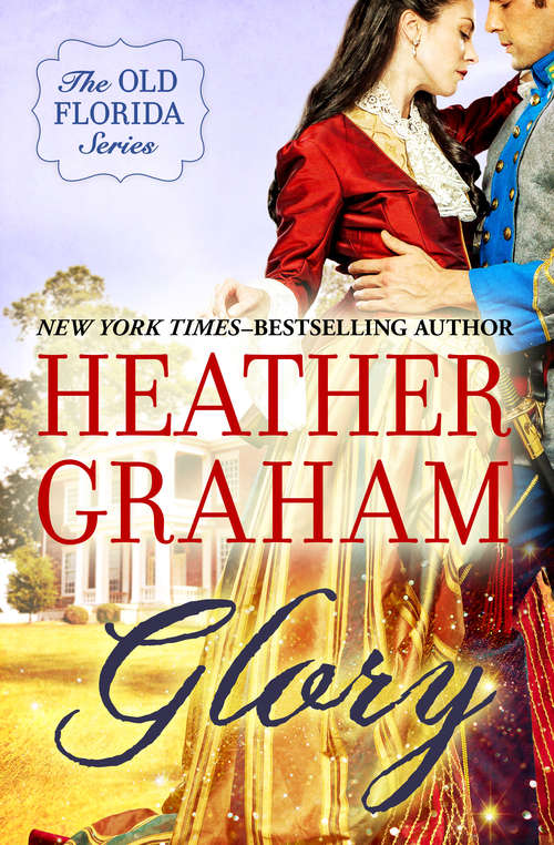 Book cover of Glory: Glory And Triumph (The Old Florida Series #1)