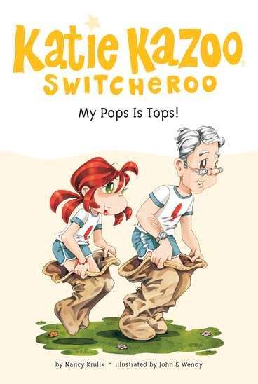 Book cover of My Pops Is Tops! (Katie Kazoo Switcheroo #25)
