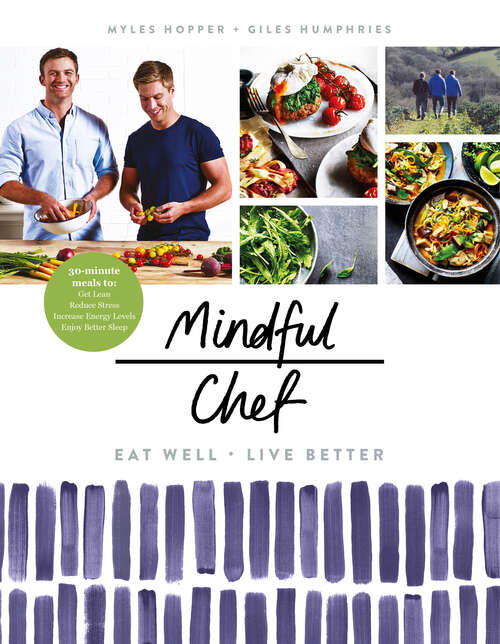 Book cover of Mindful Chef: 30-minute meals. Gluten free. No refined carbs. 10 ingredients