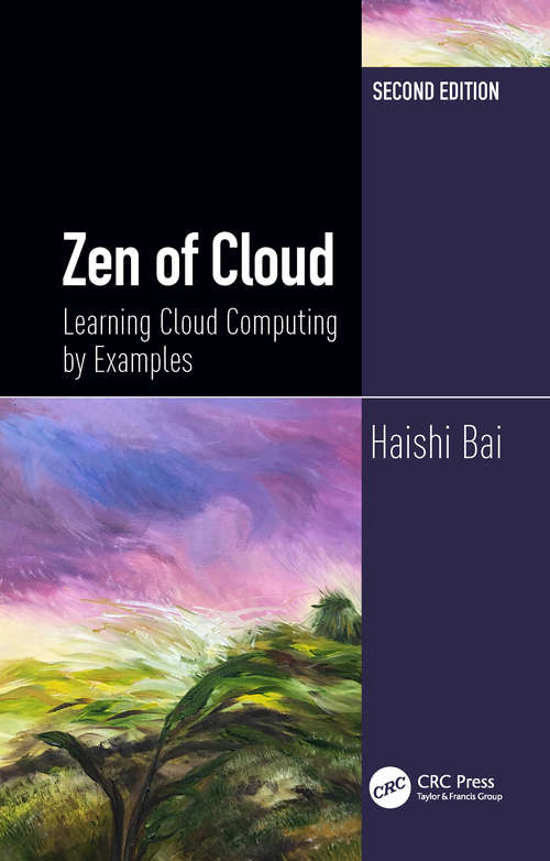 Book cover of Zen of Cloud: Learning Cloud Computing by Examples, Second Edition