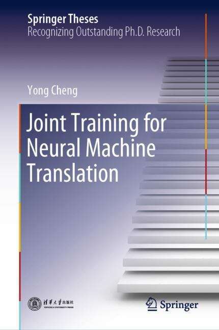 Joint Training for Neural Machine Translation (Springer Theses)