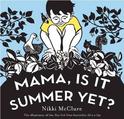 Book cover of Mama, Is It Summer Yet?