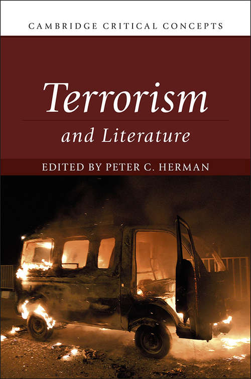 Terrorism and Literature (Cambridge Critical Concepts)