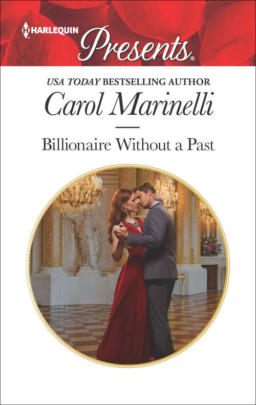 Book cover of Billionaire Without a Past: Billionaire Without A Past The Shock Cassano Baby Claiming The Royal Innocent Kept At The Argentine's Command (Irresistible Russian Tycoons)