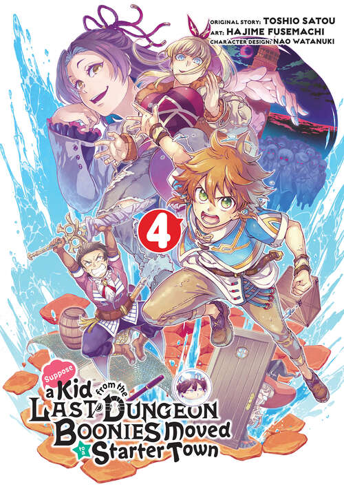 Book cover of Suppose a Kid from the Last Dungeon Boonies Moved to a Starter Town 04 (Suppose a Kid from the Last Dungeon Boonies Moved to a Starter Town #4)