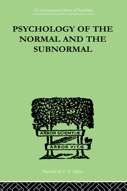 Book cover of Psychology Of The Normal And The Subnormal (International Library Of Psychology Ser.: Vol. 7)