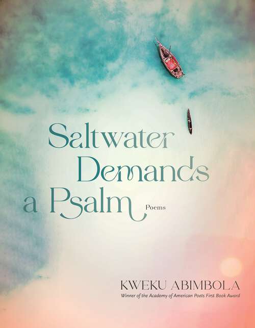 Book cover of Saltwater Demands a Psalm: Poems
