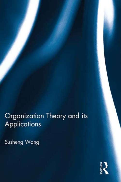 Organization Theory and its Applications