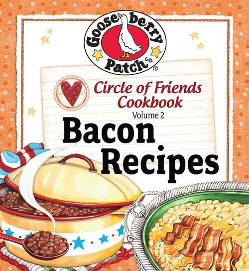 Book cover of Circle of Friends Cookbook: 25 Bacon Recipes