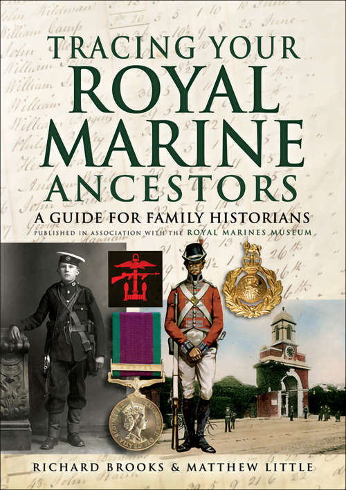 Book cover of Tracing Your Royal Marine Ancestors: Published in association with the Royal Marines Museum (Tracing Your Ancestors)