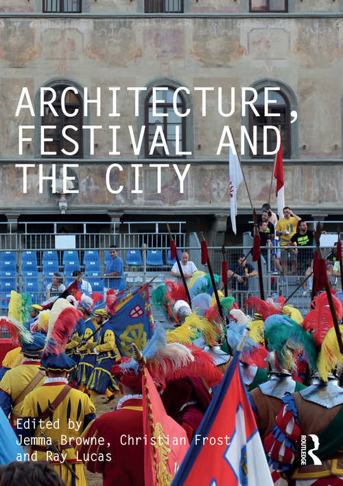 Architecture, Festival and the City