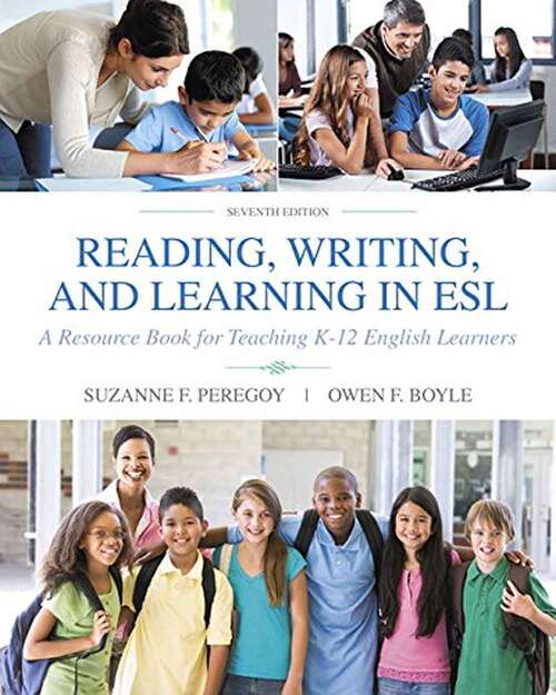 Book cover of Reading, Writing, and Learning in ESL: A Resource Book for Teaching K-12 English Learners (Seventh Edition)