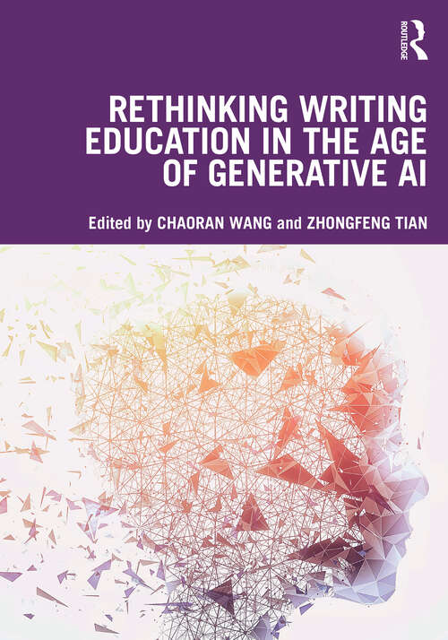 Book cover of Rethinking Writing Education in the Age of Generative AI (1)