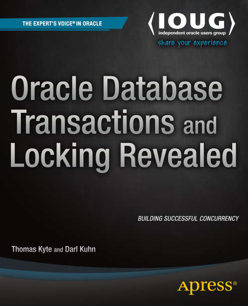 Book cover of Oracle Database Transactions and Locking Revealed